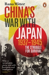 Book cover of China's War with Japan, 1937-1945 by Rana Mitter