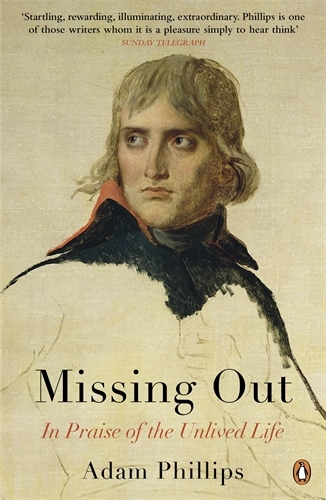 Book cover of Missing Out by Adam Phillips