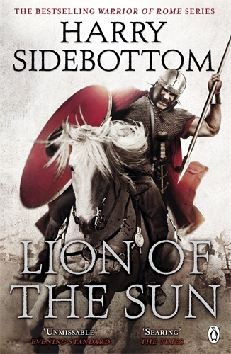 Book cover of Warrior of Rome III: Lion of the Sun by Harry Sidebottom
