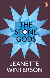 Book cover of The Stone Gods by Jeanette Winterson