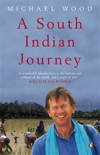 Book cover of A South Indian Journey by Michael Wood