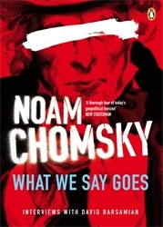 Book cover of What We Say Goes by Noam Chomsky