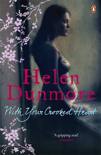 Book cover of With Your Crooked Heart by Helen Dunmore