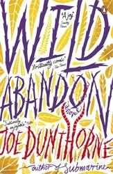 Book cover of Wild Abandon by Joe Dunthorne
