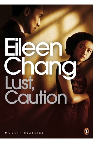 Book cover of Lust, Caution by Eileen Chang