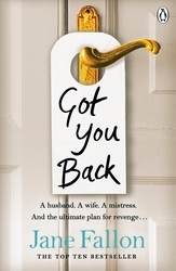 Book cover of Got You Back by Jane Fallon