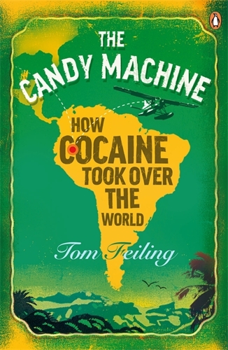 Book cover of The Candy Machine by Tom Feiling