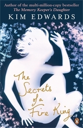 Book cover of The Secrets of a Fire King by Kim Edwards