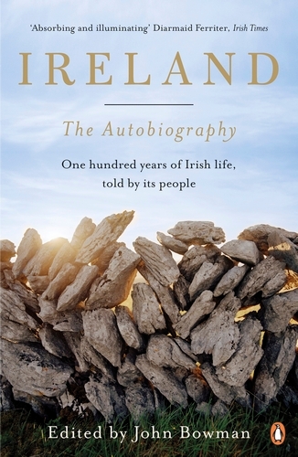 Book cover of Ireland: The Autobiography by John Bowman