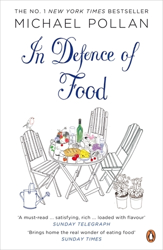 Book cover of In Defence of Food by Michael Pollan