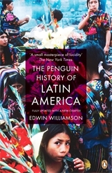 Book cover of The Penguin History Of Latin America by Edwin Williamson