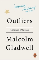 Book cover of Outliers by Malcolm Gladwell