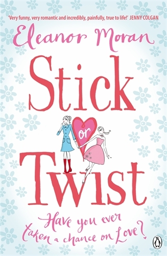 Book cover of Stick Or Twist by Eleanor Moran