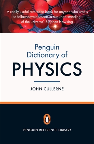 Book cover of Penguin Dictionary of Physics by Valerie Illingworth