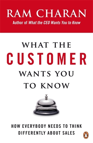 Book cover of What the Customer Wants You to Know by Ram Charan