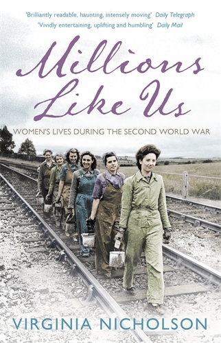 Book cover of Millions Like Us by Virginia Nicholson