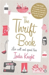 Book cover of The Thrift Book by India Knight