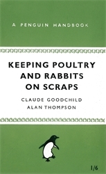 Book cover of Keeping Poultry and Rabbits on Scraps by Alan Thompson, Claude Goodchild