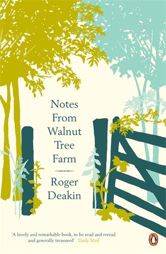 Book cover of Notes from Walnut Tree Farm by Roger Deakin