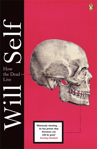 Book cover of How the Dead Live by Will Self