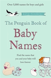 Book cover of The Penguin Book of Baby Names by David Pickering