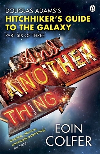 Book cover of And Another Thing ... by Eoin Colfer