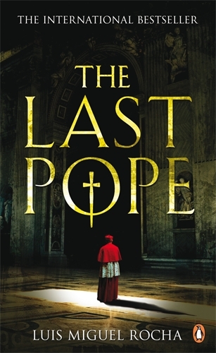 Book cover of The Last Pope by Luis Miguel Rocha