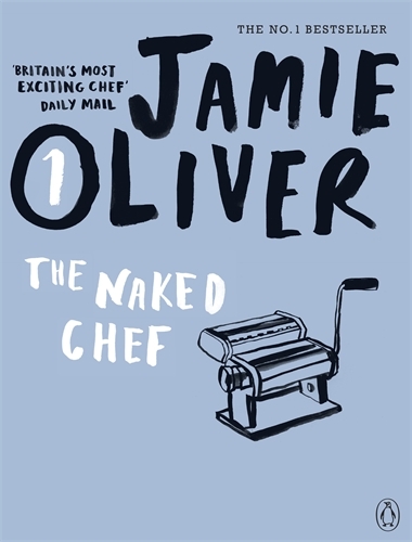 Book cover of The Naked Chef by Jamie Oliver