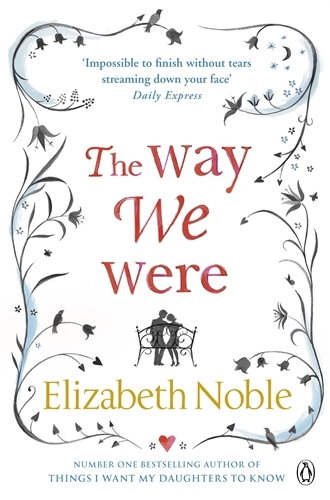 Book cover of The Way We Were by Elizabeth Noble