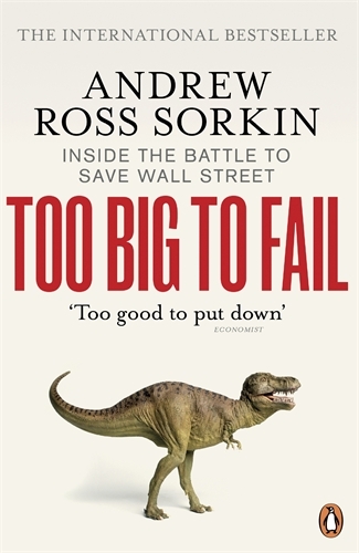 Book cover of Too Big to Fail by Andrew Ross Sorkin