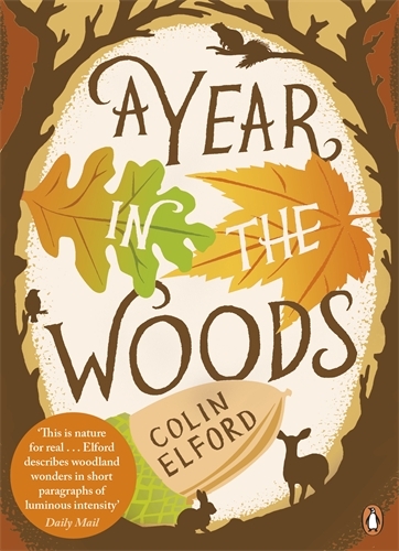 Book cover of A Year in the Woods by Colin Elford