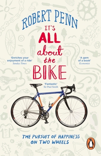 Book cover of It's All About the Bike by Robert Penn