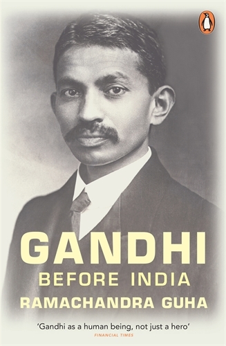 Book cover of Gandhi Before India by Ramachandra Guha