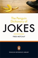 Book cover of The Penguin Dictionary of Jokes by Fred Metcalf