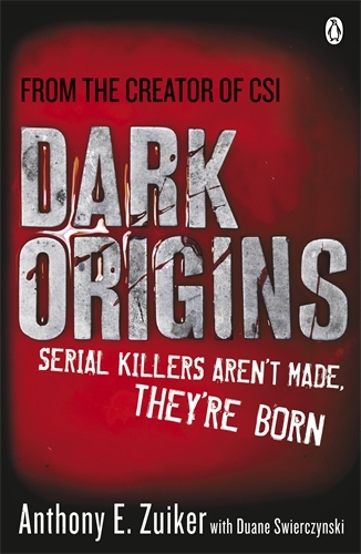 Book cover of Dark Origins by Anthony E. Zuiker