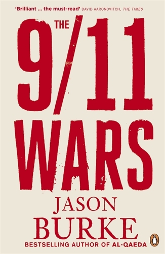 Book cover of The 9/11 Wars by Jason Burke
