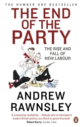 Book cover of The End of the Party by Andrew Rawnsley