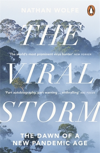 Book cover of The Viral Storm by Nathan D. Wolfe