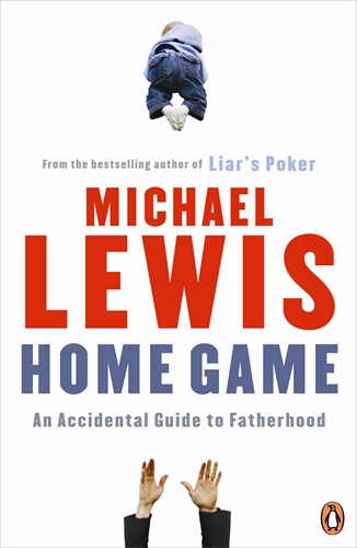 Book cover of Home Game by Michael Lewis