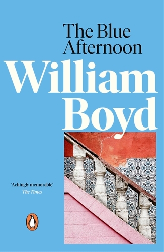 Book cover of The Blue Afternoon by William Boyd