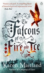 Book cover of The Falcons of Fire and Ice by Karen Maitland