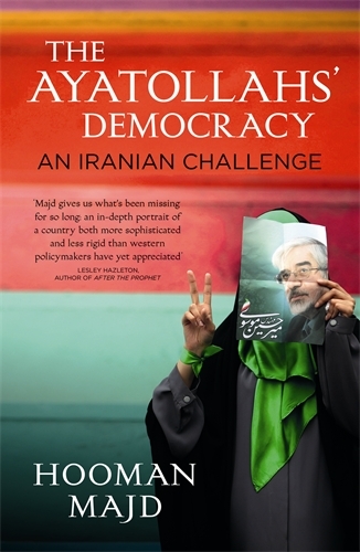 Book cover of The Ayatollahs' Democracy by Hooman Majd