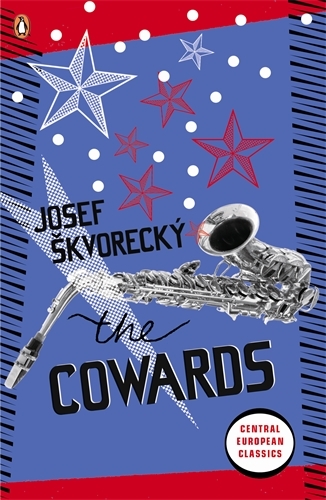 Book cover of The Cowards by Josef Skvorecky