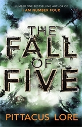 Book cover of The Fall of Five by Pittacus Lore