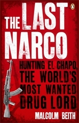 Book cover of The Last Narco by Malcolm Beith