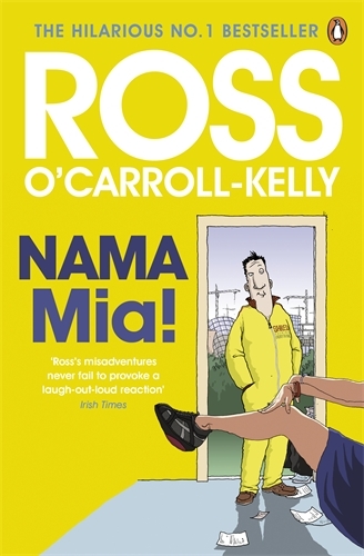 Book cover of #9 - NAMA Mia! by Ross O'Carroll-Kelly