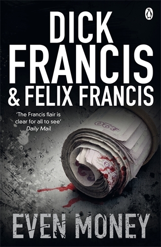 Book cover of Even Money by Dick Francis, Felix Francis