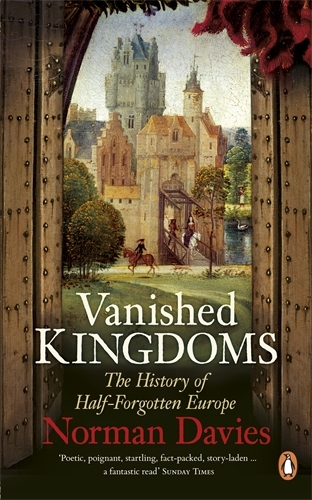Book cover of Vanished Kingdoms by Norman Davies