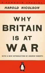 Book cover of Why Britain is at War by Harold Nicolson
