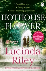 Book cover of Hothouse Flower by Lucinda Riley